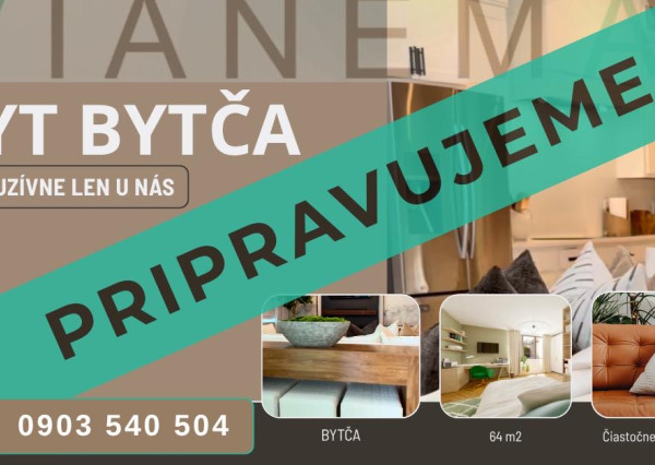 PRIPRAVUJEME! PREDAJ 2-izbový BYT centrum Bytča, BY
